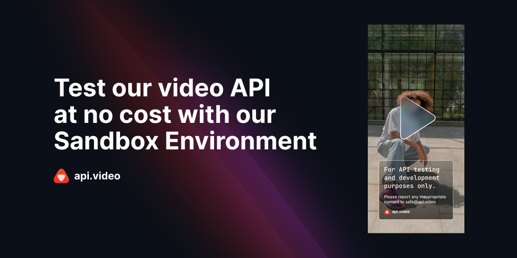 How our sandbox environment can help you test our API for free