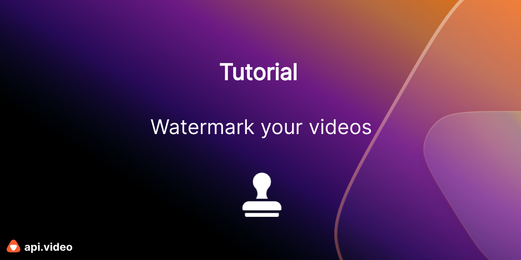 Watermark your videos